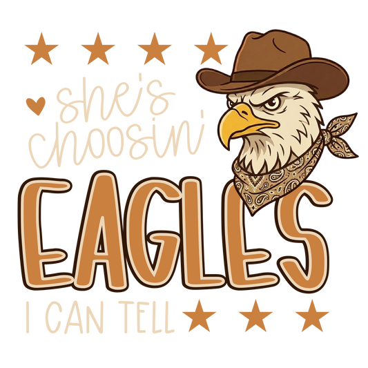 She's choosin' Eagles I can tell