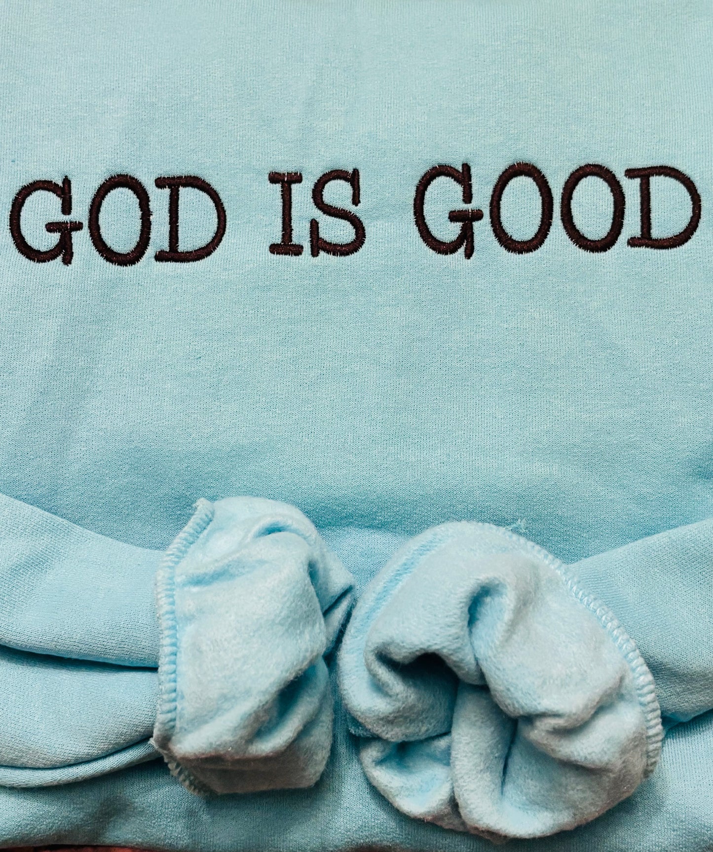 Embroidered “God Is Good” Cozy Fleece Sweatshirt