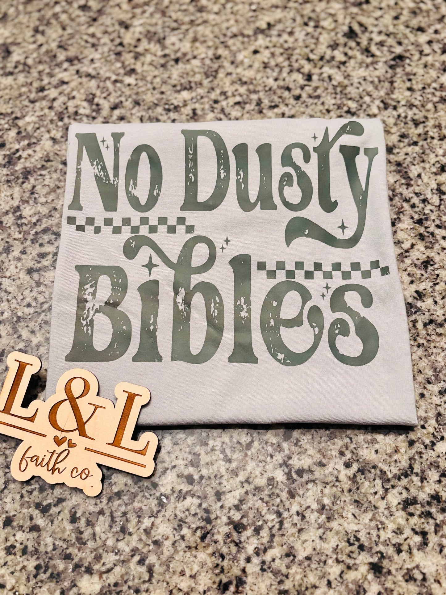 Comfort Colors® “No Dusty Bibles” Tee