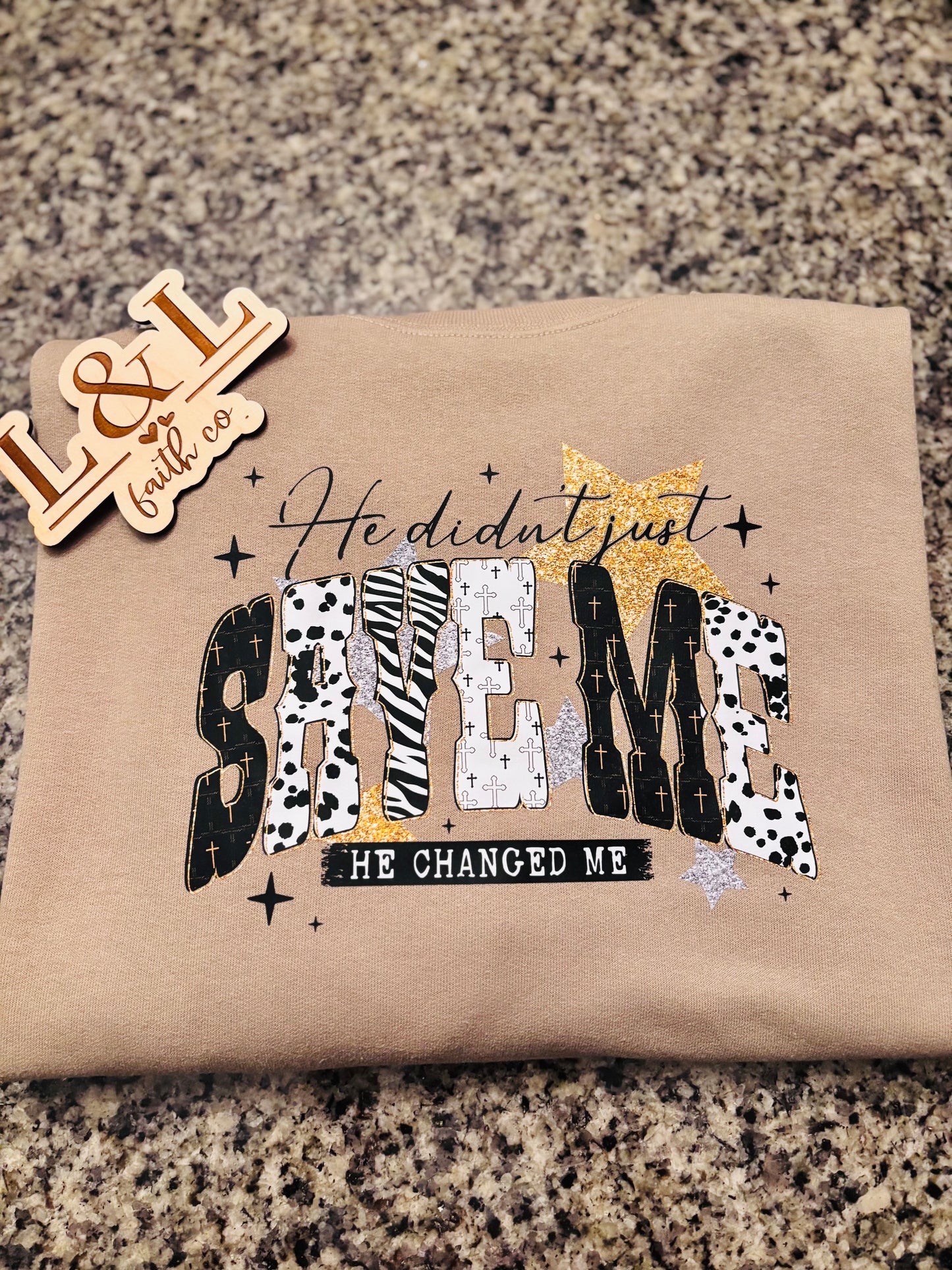 “He Didn’t Just Save Me, He Changed Me” Sweatshirt